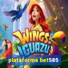 plataforma bet585